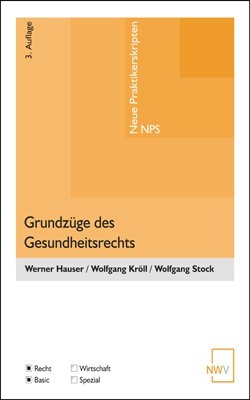 Grundzüge des Gesundheitsrechts - Werner Hauser, Wolfgang Kröll, Wolfgang Stock