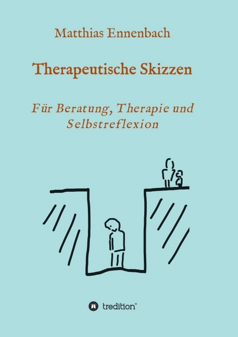 Therapeutische Skizzen - Dr. Matthias Ennenbach