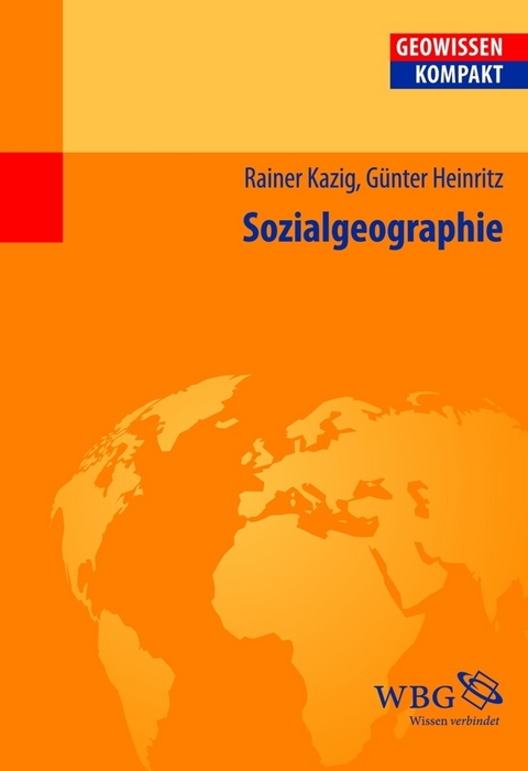 Sozialgeographie - Rainer Kazig, Günter Heinritz