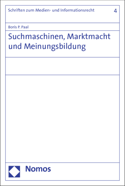 Suchmaschinen, Marktmacht und Meinungsbildung - Boris P. Paal