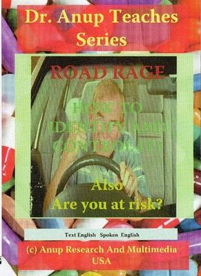 Road Rage -- The Demon Within Us -- How to Tame It DVD - Dr Anup