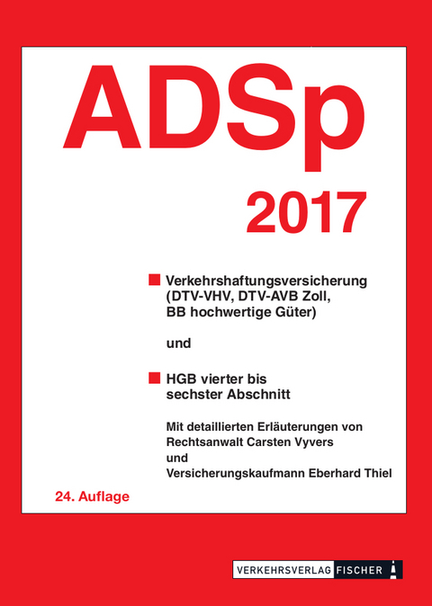 ADSp 2017 mit Erläuterungen - Carsten Vyvers, Eberhard Thiel