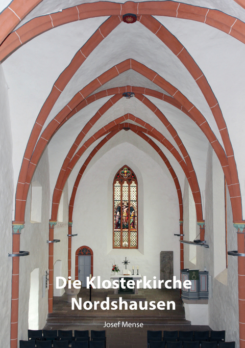 Die Klosterkirche Nordshausen - Josef Mense