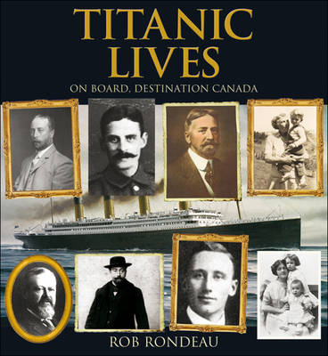 Titanic Lives - Rob Rondeau
