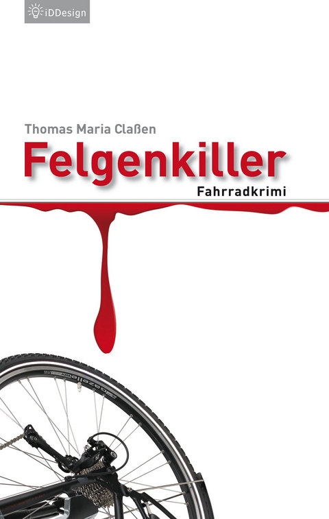 Felgenkiller - Thomas Maria Claßen