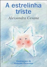 A Triste Estrelinha - Alessandra Cesana, Onésimo Colavidas