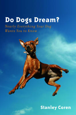 Do Dogs Dream? - Stanley Coren