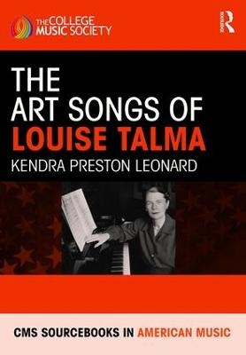 The Art Songs of Louise Talma - Kendra Preston Leonard