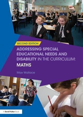 Addressing Special Educational Needs and Disability in the Curriculum: Maths - Max Wallace