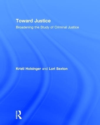 Toward Justice - Kristi Holsinger, Lori Sexton