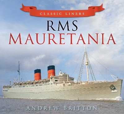 RMS Mauretania - Andrew Britton