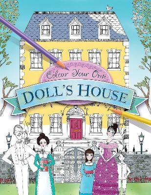 Colour Your Own Doll's House - Jim Pipe