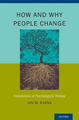 How and Why People Change - Ian M. Evans