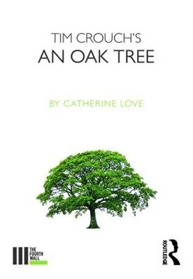 Tim Crouch's An Oak Tree - Catherine Love