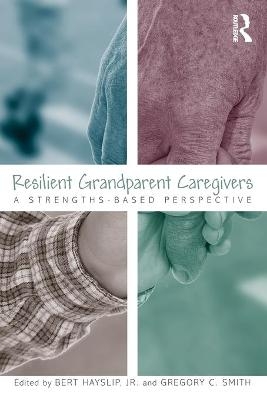 Resilient Grandparent Caregivers - 