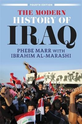 The Modern History of Iraq (Fourth Edition) - Phebe Marr, Ibrahim Al-Marashi