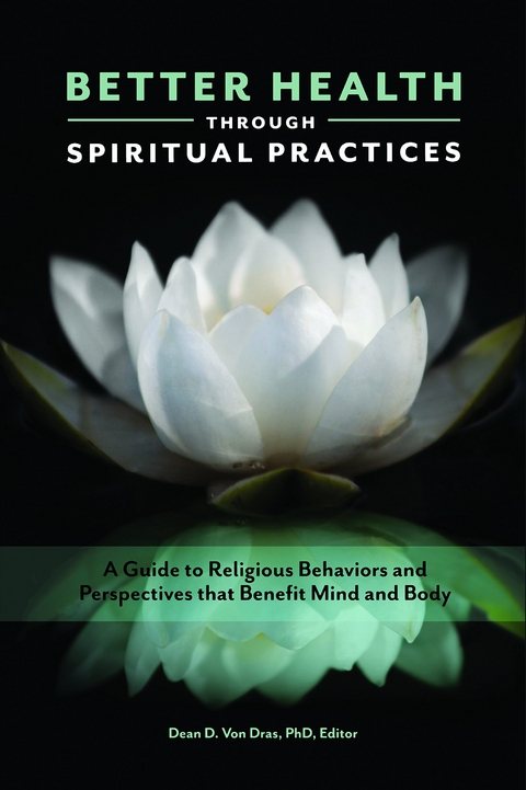 Better Health Through Spiritual Practices - 