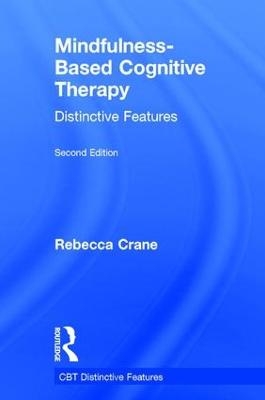 Mindfulness-Based Cognitive Therapy - Rebecca Crane