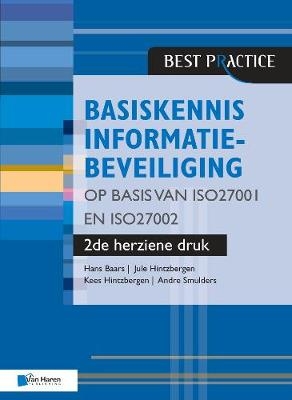 Basiskennis Informatiebeveiliging op Basis van ISO27001 en ISO27002 - Jule Baars