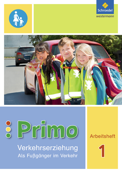 Primo.Verkehrserziehung - Ausgabe 2017 - Michaela Gollwitzer, Renate Itjes, Ferdinand Sonnen, Manfred Stender, Frauke Tönnies