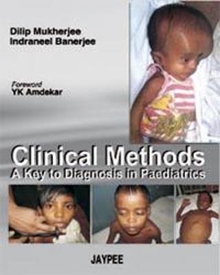 Clinical Methods - Dilip Mukherjee, Indraneel Banerjee