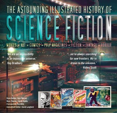 The Astounding Illustrated History of Science Fiction - Dave Golder, Jess Nevins, Russ Thorne