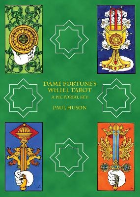 Dame Fortune's Wheel Tarot - Paul Huson