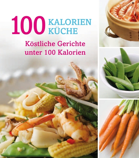 100 Kalorien Küche