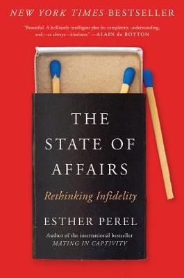 The State Of Affairs: Rethinking Infidelity - Esther Perel