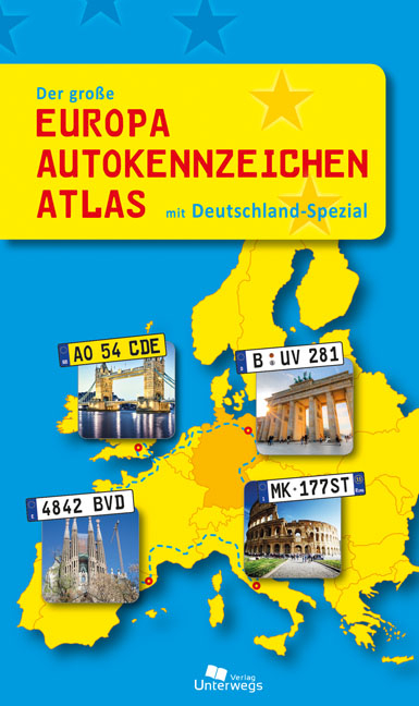 Der große Europa Autokennzeichen Atlas mit Deutschland-Spezial