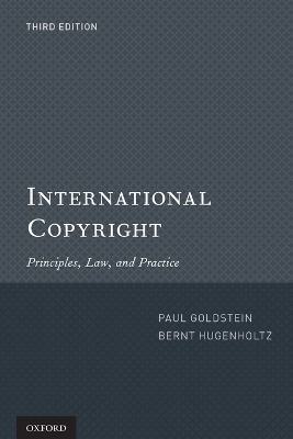 International Copyright - Paul Goldstein, P. Bernt Hugenholtz