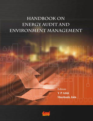 Handbook on Energy Audit and Environment Management - Y.P. Abbi, Shashank Jain
