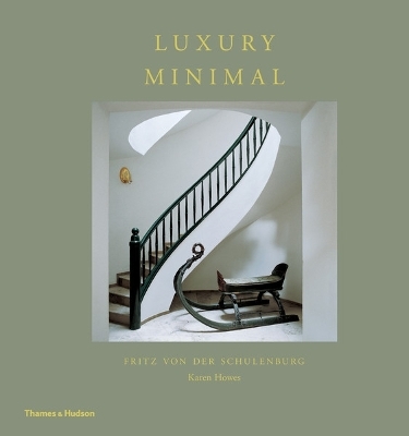 Luxury Minimal - Fritz Von der Schulenburg