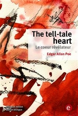 The tell-tale heart/Le coeur révélateur - Edgar Allan Poe
