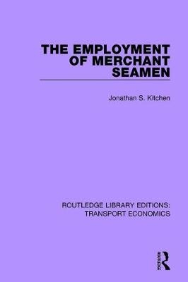 The Employment of Merchant Seamen - Jonathan S. Kitchen