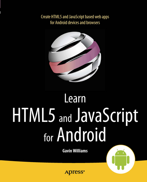 Learn HTML5 and JavaScript for Android - Gavin Williams