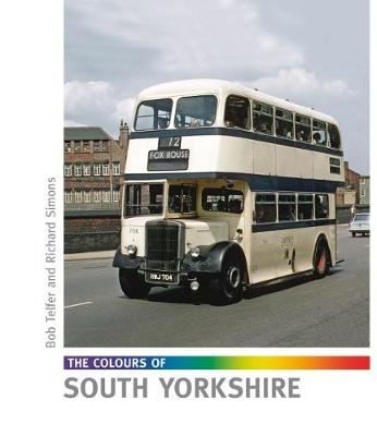 The Colours of South Yorkshire - Bob Telfer, Richard Simons