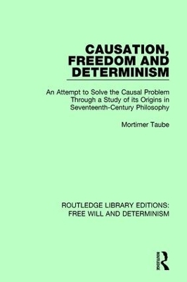 Causation, Freedom and Determinism - Mortimer Taube