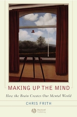 Making up the Mind -  Chris Frith