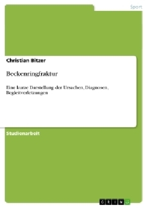 Beckenringfraktur - Christian Bitzer