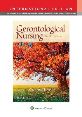 Gerontological Nursing - Charlotte Eliopoulos