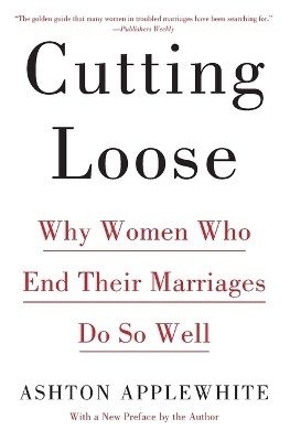 Cutting Loose - Ashton Applewhite