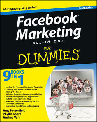 Facebook Marketing All-in-One For Dummies - Amy Porterfield, Phyllis Khare, Andrea Vahl