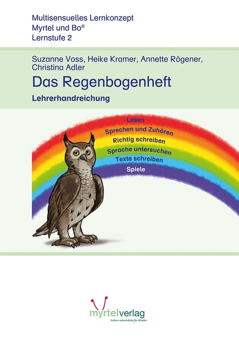 Das Regenbogenheft - Suzanne Voss, Heike Kramer, Annette Rögener, Christina Adler