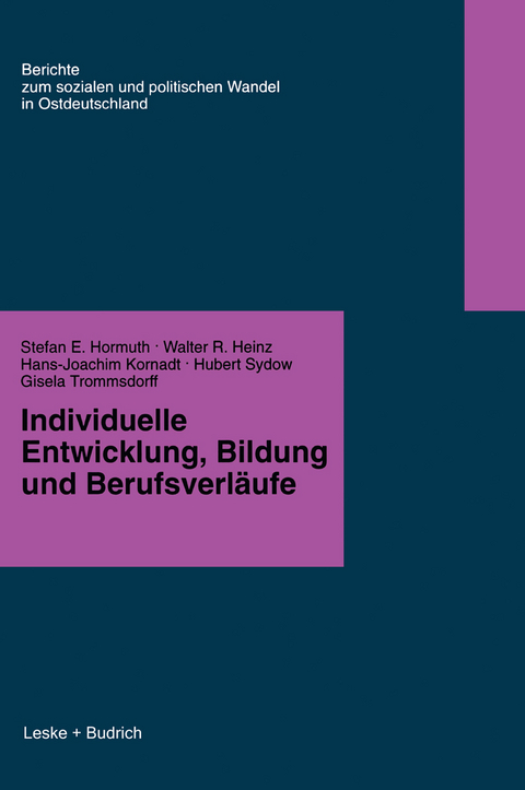 Individuelle Entwicklung, Bildung und Berufsverfäufe - Stefan E. Hormuth, Walter R. Heinz, Hans-Joachim Kornadt, Hubert Sydow, Gisela Trommsdorf