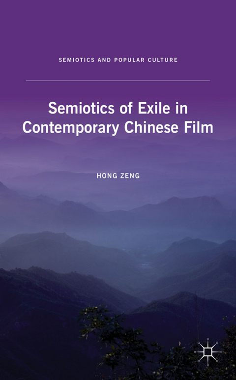 Semiotics of Exile in Contemporary Chinese Film - H. Zeng