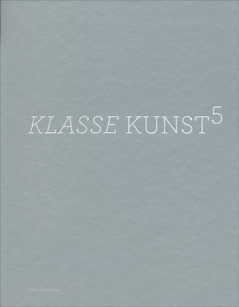 KLASSE KUNST⁵ - 