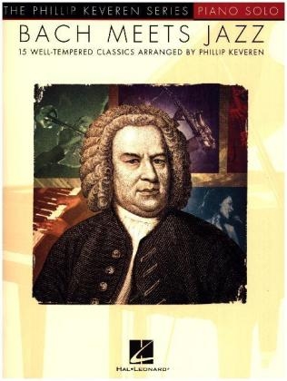 The Phillip Keveren Series: Bach Meets Jazz, piano solo - Johann Sebastian Bach
