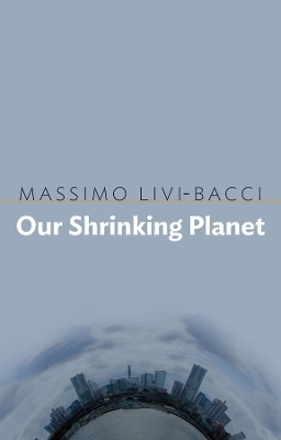 Our Shrinking Planet - Massimo Livi-Bacci