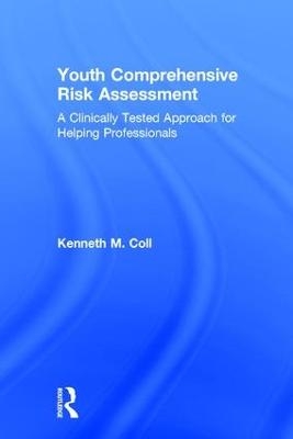 Youth Comprehensive Risk Assessment - Kenneth M. Coll